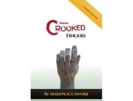 Livro These Crooked Fingers de Makepeace Deoji (Inglês)