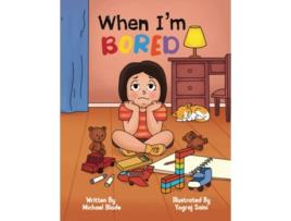 Livro When Im Bored de Michael Blade Santos Tesoro (Inglês)