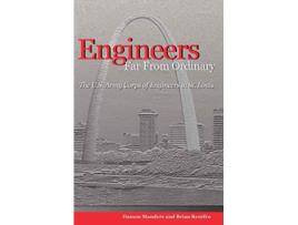 Livro Engineers Far from Ordinary The US Army Corps of Engineers in St Louis de Damon Manders Brian Rentfro (Inglês)