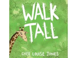 Livro Walk Tall A rhyming picture book about bullying and friendship de Cher Louise Jones (Inglês)