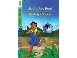 Livro Lila Plays Soccer Lila Ap Jwe Boul de Christina Doret (Inglês)