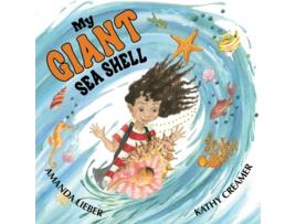 Livro My Giant Sea Shell de Amanda Lieber (Inglês - Capa Dura)