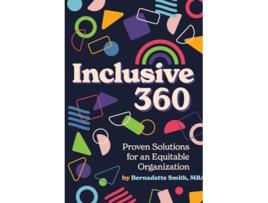 Livro Inclusive 360 Proven Solutions for an Equitable Organization de Bernadette Smith (Inglês)