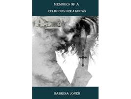 Livro Memoirs of A Religious Breakdown de Sabrina Jones (Inglês)
