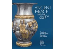 Livro Thrace and the Classical World de Jeffrey Spier, Timothy Potts et al. (Inglês - Capa Dura)
