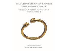 Livro The Gordion Excavations, 1950-1973 de Ellen L Kohler e Elspeth Rm Dusinberre (Inglês - Capa Dura)