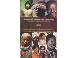 Livro The Particularly Vulnerable Tribal Groups in India de KK Misra (Inglês - Capa Dura)