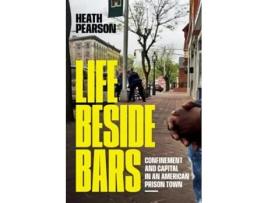 Livro Life beside Bars de Heath Pearson (Inglês)