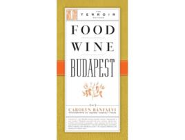 Livro Food Wine Budapest de Carolyn Banfalvi (Inglês)