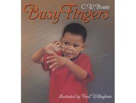 Livro Busy Fingers de C W Bowie (Inglês)