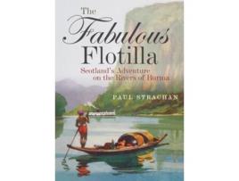 Livro The Fabulous Flotilla de Paul Strachan (Inglês)