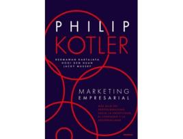 Livro Marketing Empresarial Más Allá Del Profesionalismo, Hacia La Creatividad, El Liderazgo Y La Sostenibilidad de Phillip Kotler (Espanhol)