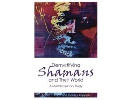 Livro Demystifying Shamans and their World de Adam J Rock e Stanley Krippner (Inglês)