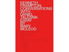 Livro Kenneth Frampton Conversations with Daniel Talesnik de Kenneth Frampton e Daniel Talesnik (Inglês)