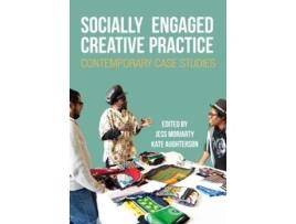 Livro Socially Engaged Creative Practice de Moriarty, Jess et al. (Inglês - Capa Dura)
