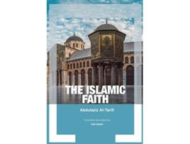 Livro THE ISLAMIC FAITH de Abdul Aziz Al-Tarifi (Inglês)