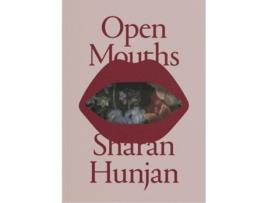 Livro Open Mouths - Sharan Hunjan de Sharan Hunjan (Inglês)