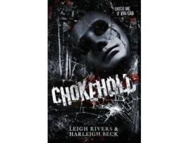 Livro Chokehold de Leigh Rivers e Harleigh Beck (Inglês)