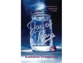 Livro Jar of Tears Moms arent supposed to die de Kathleen Templeton (Inglês)