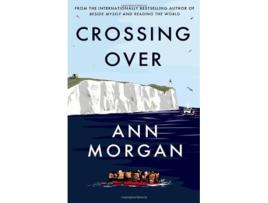 Livro Crossing Over de Ann Morgan (Inglês)