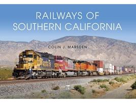 Livro Railways of Southern California de Colin J Marsden (Inglês - Capa Dura)