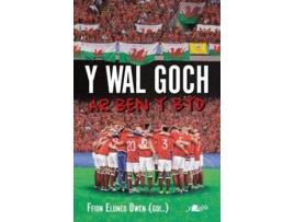 Livro Wal Goch, Y - Ar Ben y Byd de Ffion Eluned Owen (Galês)