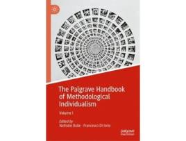 Livro The Palgrave Handbook of Methodological Individualism de Nathalie Bulle e Francesco Di Iorio (Inglês - Capa Dura)