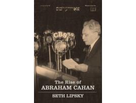Livro The Rise of Abraham Cahan de Seth Lipsky (Inglês - Capa Dura)