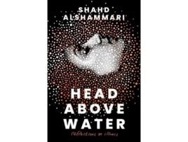 Livro Head Above Water de Shahd Alshammari (Inglês)