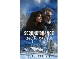 Livro Second Chance with Santa de C A Varian (Inglês)