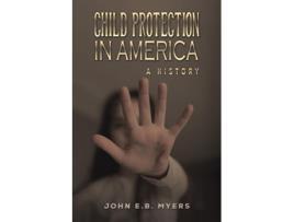 Livro Child Protection in America de John EB Myers (Inglês)