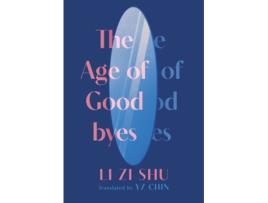 Livro The Age of Goodbyes de Zi Shu Li (Inglês)