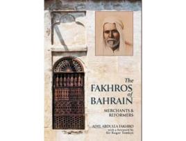 Livro The Fakhros of Bahrain de Adel Fakhro (Inglês - Capa Dura)