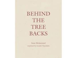 Livro Behind the Tree Backs de Iman Mohammed (Inglês)
