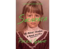 Livro SOCIOPATA – AS MINHAS MEMÓRIAS, A MINHA HISTÓRIA de Patric Gagne (Português)