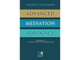 Livro Advanced Mediation Advocacy de Andrew Goodman (Inglês - Capa Dura)