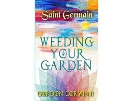 Livro WEEDING YOUR GARDEN Change and Purification de Gordon W Corwin II (Inglês - Capa Dura)