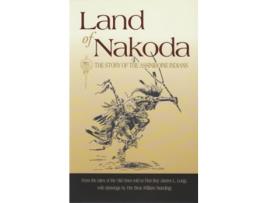 Livro Land of Nakoda de James Long (Inglês)