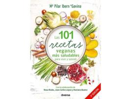 Livro 101 Recetas Veganas Más Saludables Para Vivir Y Sonreir