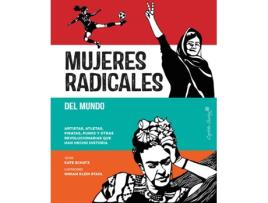 Livro MUJERES RADICALES DEL MUNDO de Kate Schatz