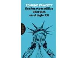 Livro Sueños Y Pesadillas Liberales En El Siglo XXI