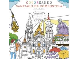 Livro Coloreando Santiago De Compostela