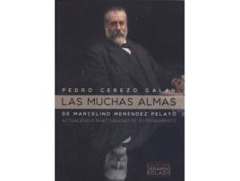 Livro Las Muchas Almas De Marcelino MenéNdez Pelayo