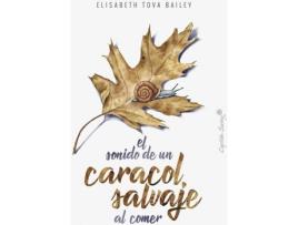 Livro El Sonido De Un Caracol Salvaje Al Comer