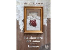 Livro La Clausura Del Amor, Seguido De Ensayo