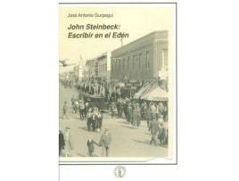 Livro John Steinbeck: Escribir En El Eden de Jose Antonio Gurpegui