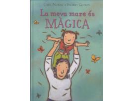 Livro La Meva Mare Es Màgica de Norac, Carl, Godon, Ingrid