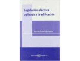 Livro Legislacion Electrica Aplicada A La Edificacion de Ricardo Castella Zaragoza