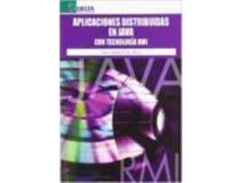 Livro Aplicaciones Distribuidas En Java Con Tecnologia Rmi de Santiago Caballe Llobet, Fatos Xhafa (Espanhol)