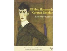 Livro Libro Flotante De Caytran Dolphin de Leonardo Valencia (Espanhol)